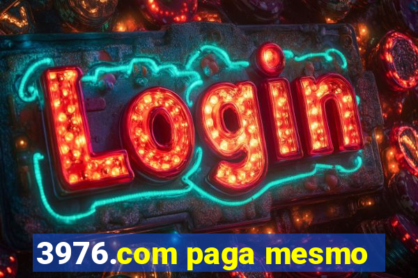 3976.com paga mesmo